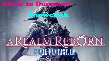 FFXIV: Snowcloak (full run - tank POV)