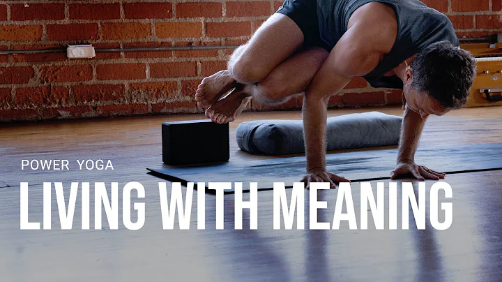 Power Yoga Flow 30 Minutes: LIVING WITH MEANING | Day 24 - EMPOWERED 30