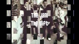 The Jam - The Gift