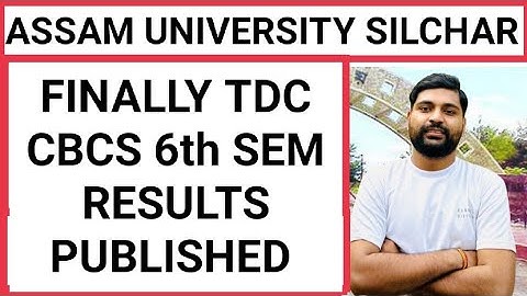 Finally TDC CBCS 6th Sem Result published || BA Bcom & Bsc || Assam University || Pranoy Roy
