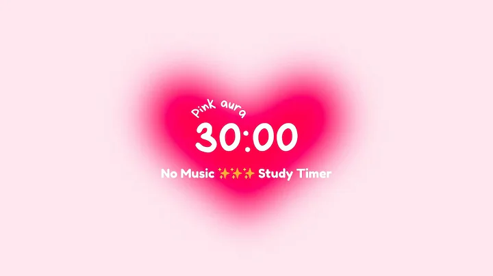 30 minutes Pink Aura Timer for Deep Focus & Productivity ​🩷 Aesthetic Focus Countdown ⏱️