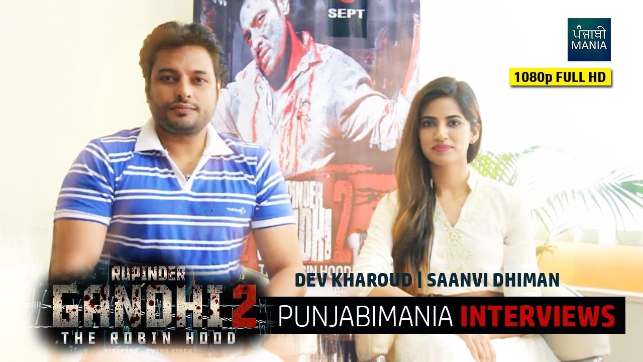 Rupinder Gandhi 2  | Dev Kharoud, Saanvi Dhiman Interview