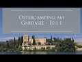 Ostercamping am Gardasee,Italien Teil 1