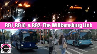 ᴴᴰ⁶⁰ |MTA NYCT Bus| B91, B92, & B91A-The Williamsburg Link