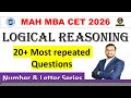 20+ Logical Reasoning Most Repeated PYQs | MAH MBA CET Preparation 2026 | Number & Letter Series PYQ