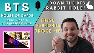 THE HARMONIES | Jazz Musician Reacts: BTS - House of Cards (Lyric + Live) | Down the BTS Rabbit Hole