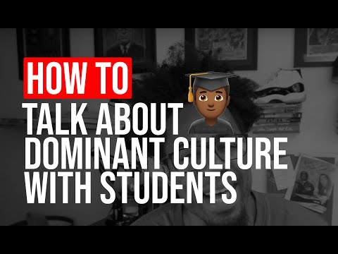 Domain 5 - Students will recognize traits of the dominant culture