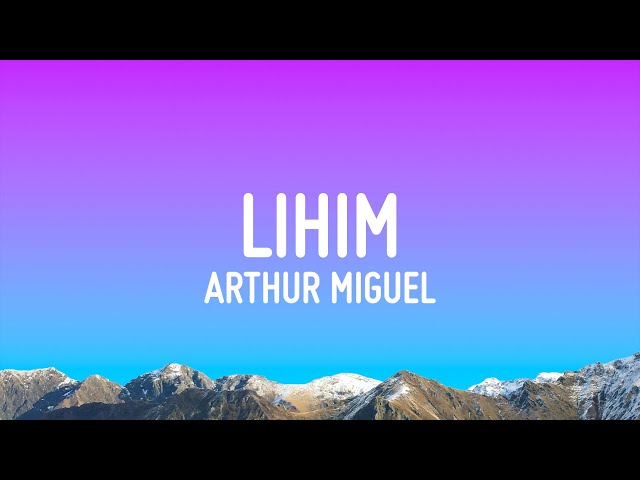 Arthur Miguel - Lihim (Lyrics) class=