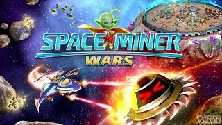 Space Miner Wars [By Venan Entertainment] Android iOS Gameplay HD screenshot 3