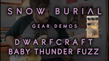 Dwarfcraft Baby Thunder Fuzz Demo