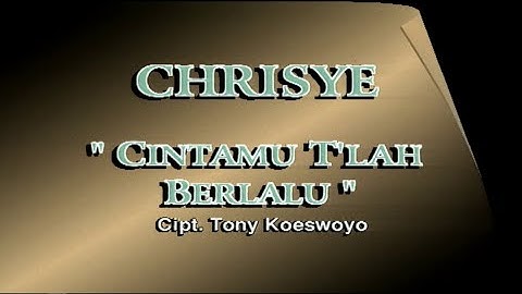 Chrisye - Cintamu T
