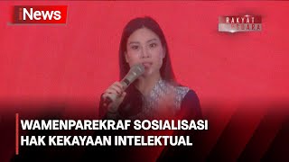 Wamenparekraf Sampaikan Sosialisasi Hak Kekayaan Intelektual pada Pelaku Usaha - iNews Pagi 18/05