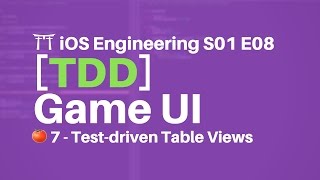 S01E08: [TDD 🍅 7] Testing Table Views in Swift