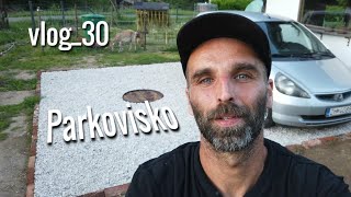 Dočasné parkovisko svojpomocne - vlog_30