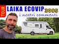 Tour camper Laika Ecovip 309S con i nostri commenti 👍 Interni ed esterni