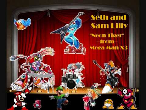 Seth and Sam Lilly - Neon Tiger (Mega Man X3)