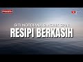 Resipi Berkasih - Siti Nordiana & Achik Spin (Lirik Video)