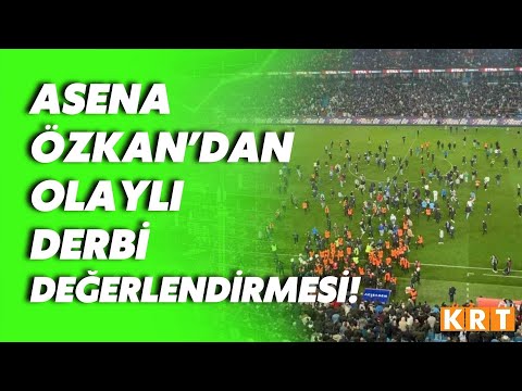 Olaylı Fenerbahçe - Trabzonspor derbisinde yaşananlar göz göre göre mi geldi? Asena Özkan anlattı