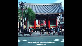 JAPANESE HIPHOP MIX 日本語ラップMIX DJakaWINE