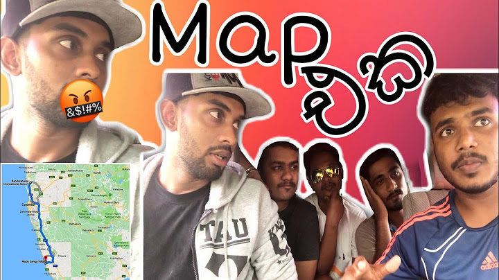 Google Map - මැප් එක - Freaky Moods