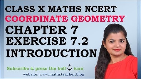 Chapter 7 Coordinate Geometry Ex 7.2 Intro class 10 Maths