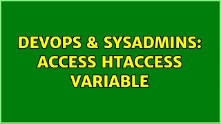 Famous DevOps & SysAdmins: Access htaccess variable Wealth