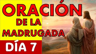 21 DÍAS ORANDO EN LA MADRUGADA; ANTES DEL AMANECER | SANACIÓN, LIBERACIÓN Y BENDICIÓN | DÍA 7