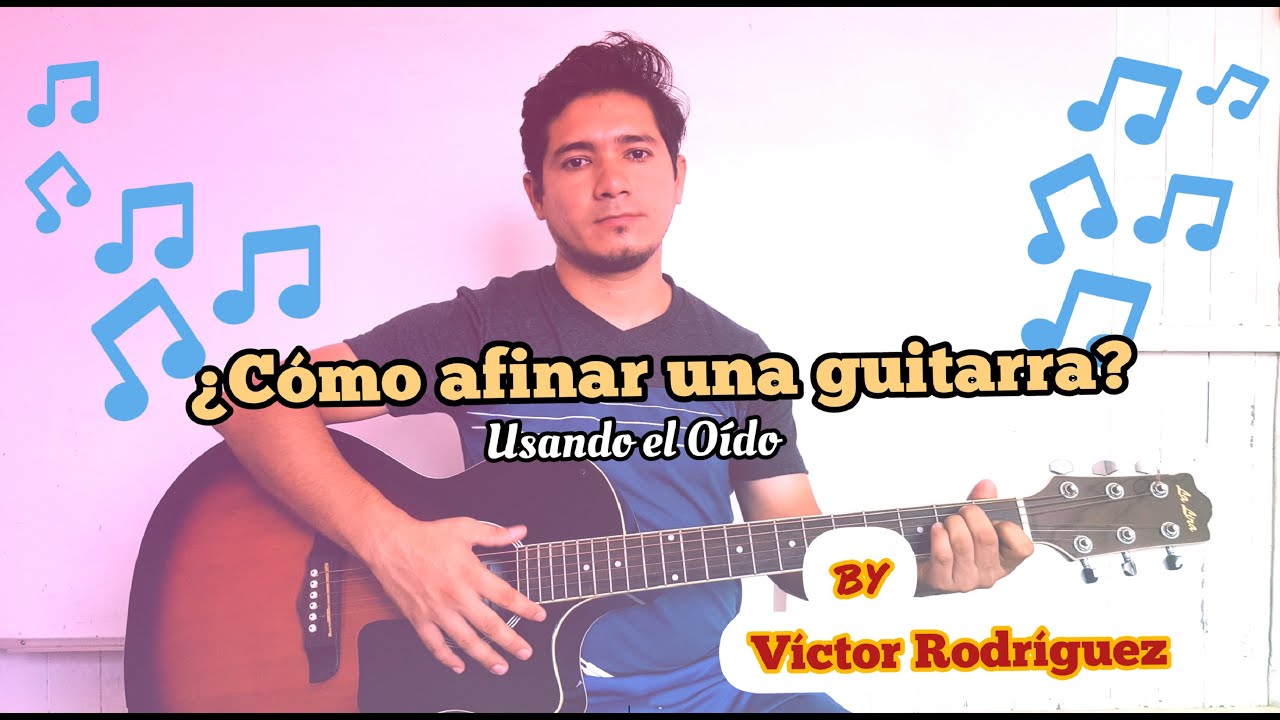 Como afinar la guitarra