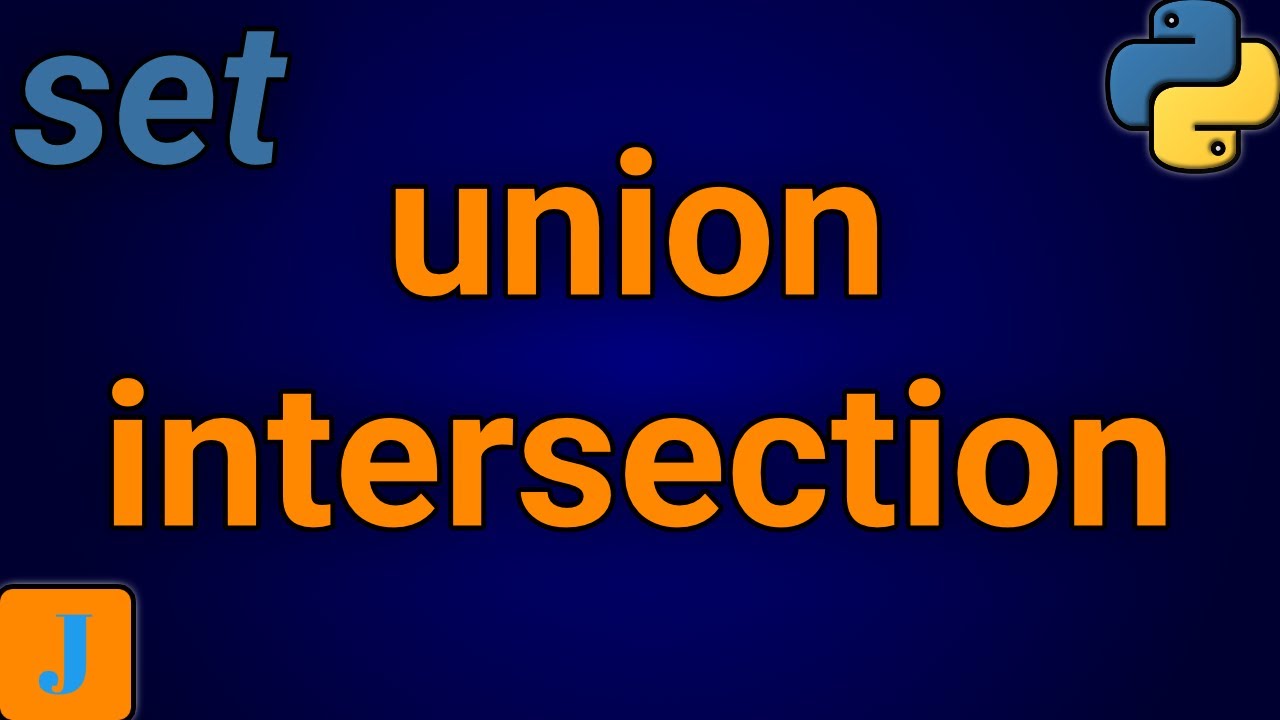 Python Set Union and Intersection - YouTube