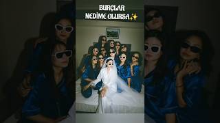 nedime😍🔥#burçiko_kkk #burçlar #burç #youtubeshorts #youtube