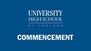 Commencement Ceremony - University High School Class of 2026