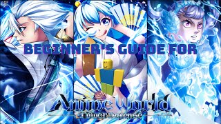 Beginner's Guide for AWTD (Anime World Tower Defense)