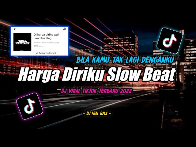Dj Harga Diriku Slow Beat  Remix Tiktok Viral Terbaru 2022 class=