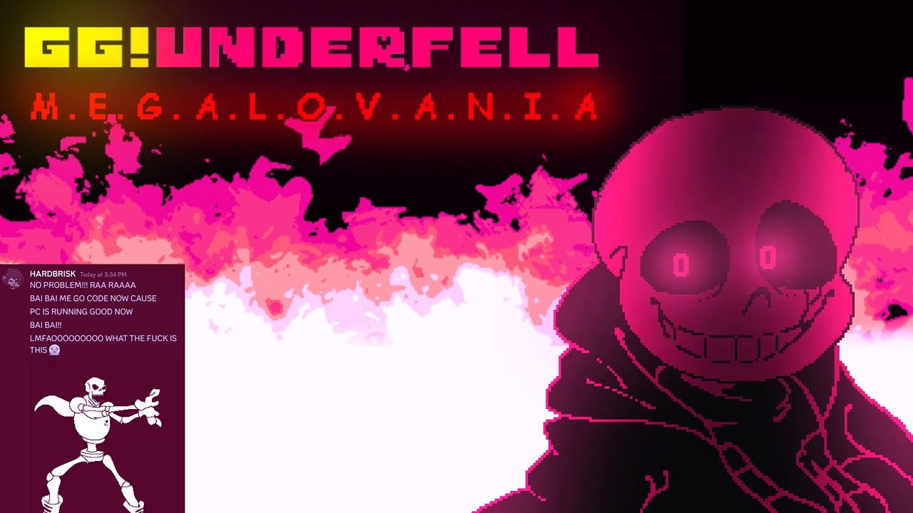 M.E.G.A.L.O.V.A.N.I.A EXTENDED (used on GG!UNDERFELL: Sans survival fight ANIMATION)