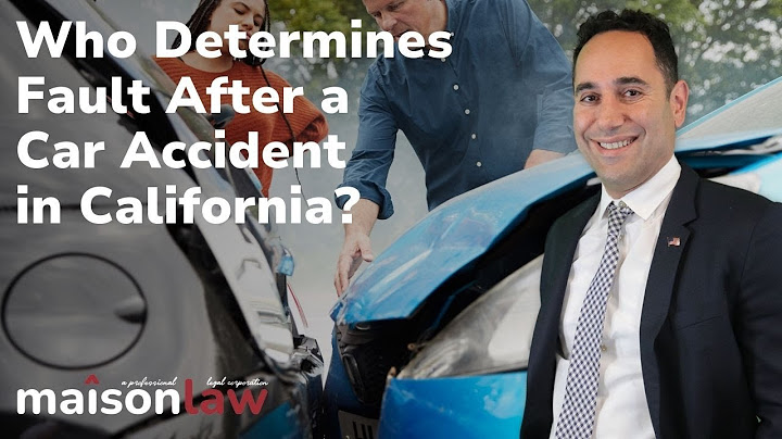 Who determines fault after a car accident in California?
