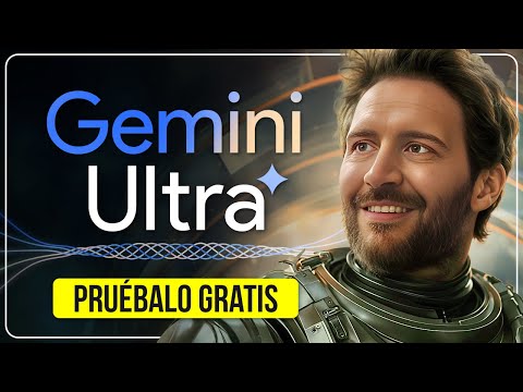 ¡ALUCINA! Llega Gemini ULTRA y... ¡Puedes PROBARLO GRATIS! 🤯