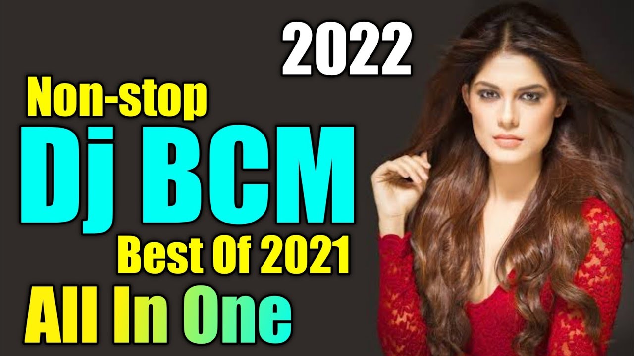 Dj BCM  Best Of 2021  Non   Stop Dj Mix  New Year Special 2022  End Muzic