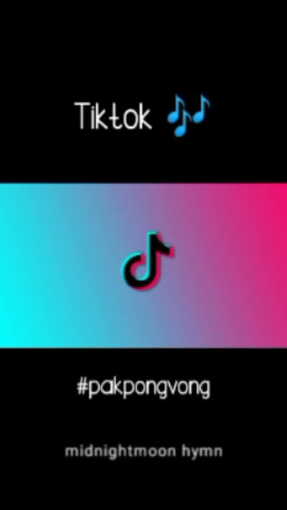 Pak Pong Vong - Tiktok💃