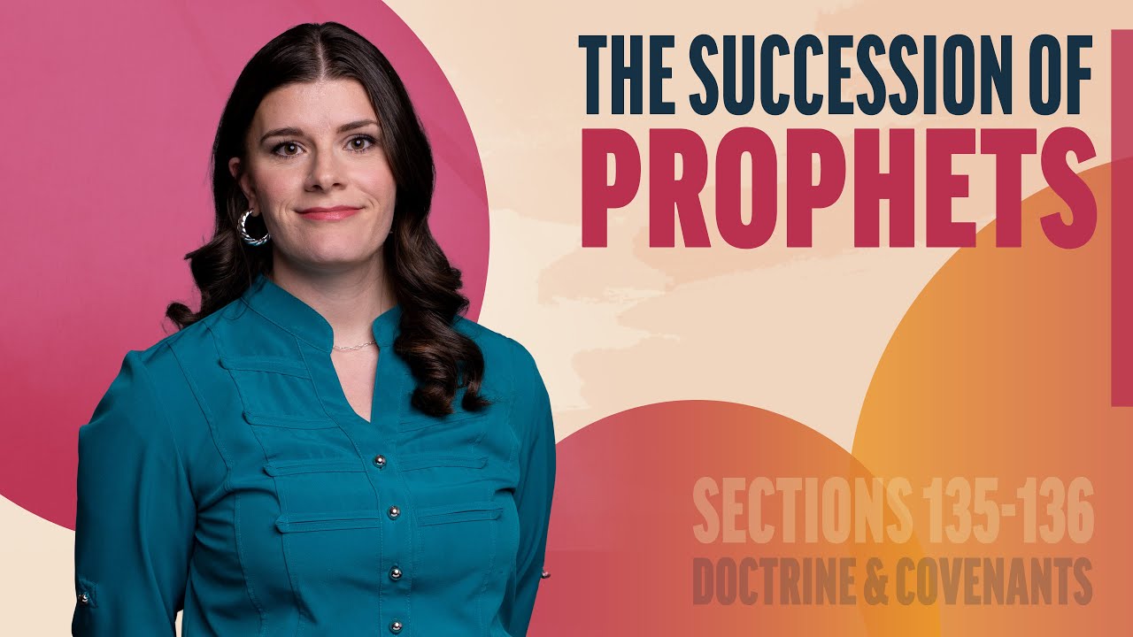 The Succession of Prophets | Sections 135-136 | Come Follow Up - YouTube