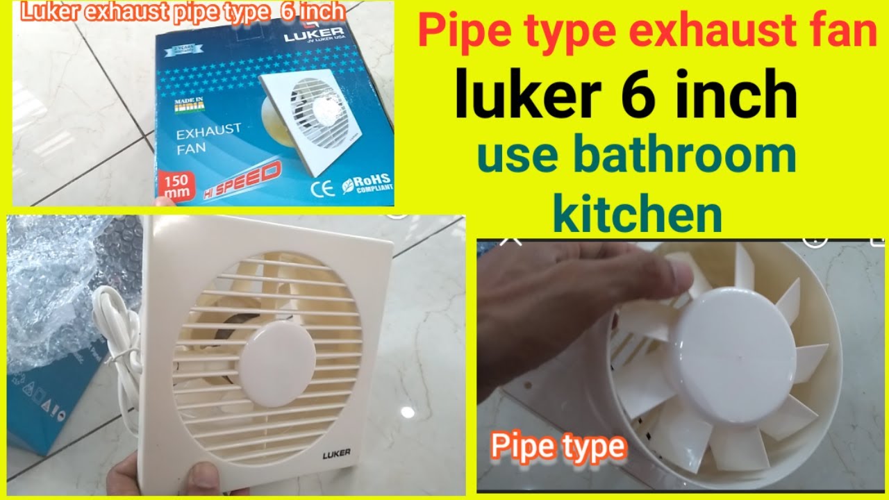 pipe type exhaust luker 6 inch using bathroom and room YouTube