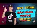 Quy Trình Bán Hàng Trên Tik Tok. Kiếm tiền TikTok I Ngô Văn Cần