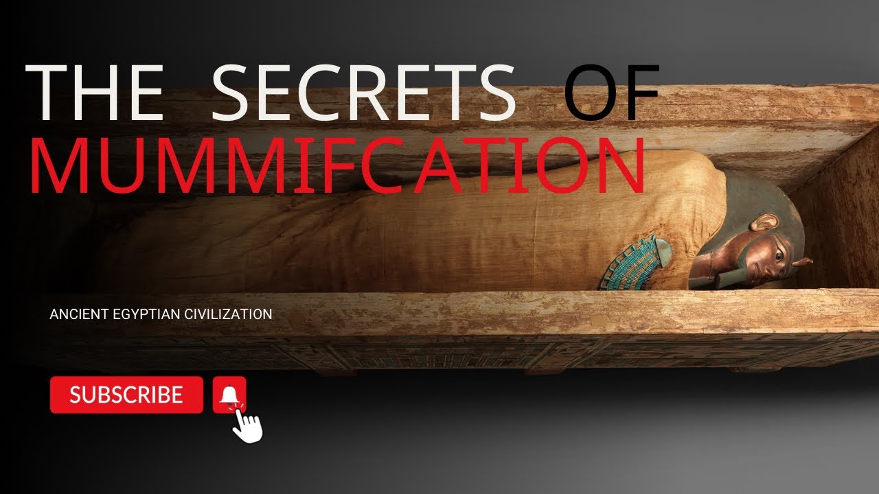 “The Secrets of Mummification: Unveiling Ancient Egyptian Rituals ...