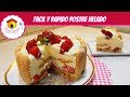 POSTRE  HELADO de frutillas fácil y rápido SIN HORNO