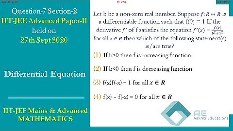 IIT-JEE Advanced | 27 Sept 2020 | Paper -2 | Math | Calculus | Q-7 | Section 2 | AAKRITI EDUCATIONS