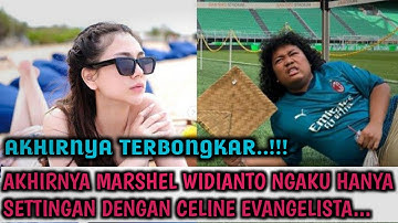 Akhirnya Marshel Widianto Ngaku Hanya Settingan Dengan Celine Evangelista