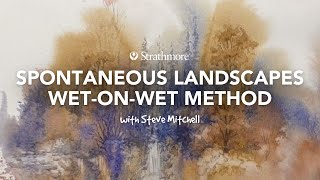 Spontaneous Watercolor Landscape Painting  WetonWet Method with Steve Mitchell | Lesson 2 of 4