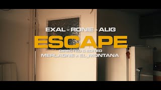 EXAL feat. RONIE, ALIG - ESCAPE (Official Music Video)