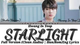 [Full ver. w/ Clean Audio] Hwang In Yeop - Starlight | (Han/Rom/Eng) Lyrics