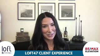 YOUR GENERAL EXPERIENCE WITH LOFT47?