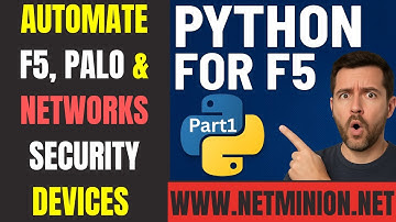 Python F5 Automation MADE EASY for Beginners and Experts